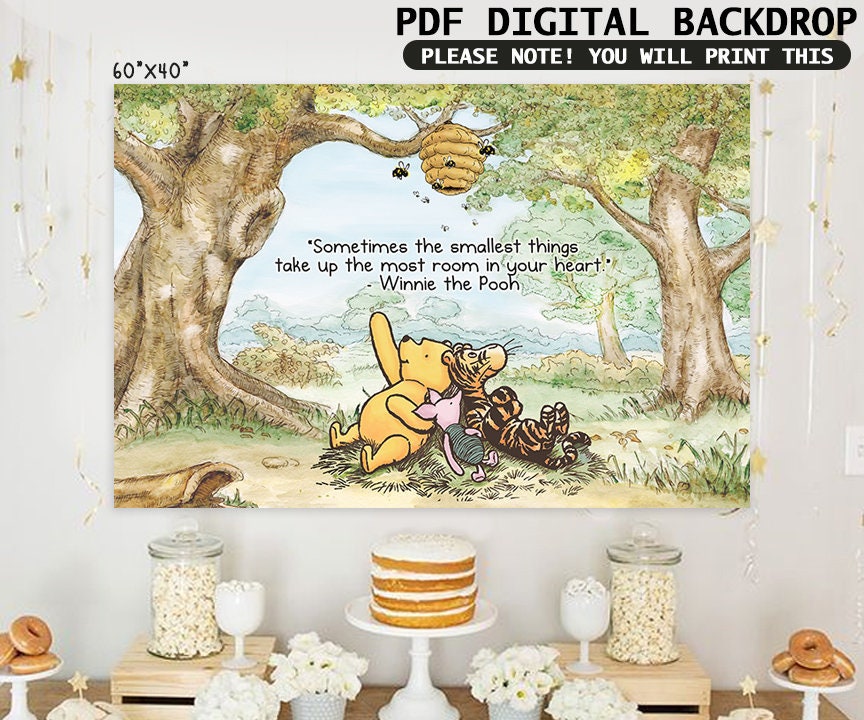 72"x48" Classic Winnie The Pooh Backdrop Background in DIGITAL FILE / Instant Download/ Sometimes the smallest things take up the most room