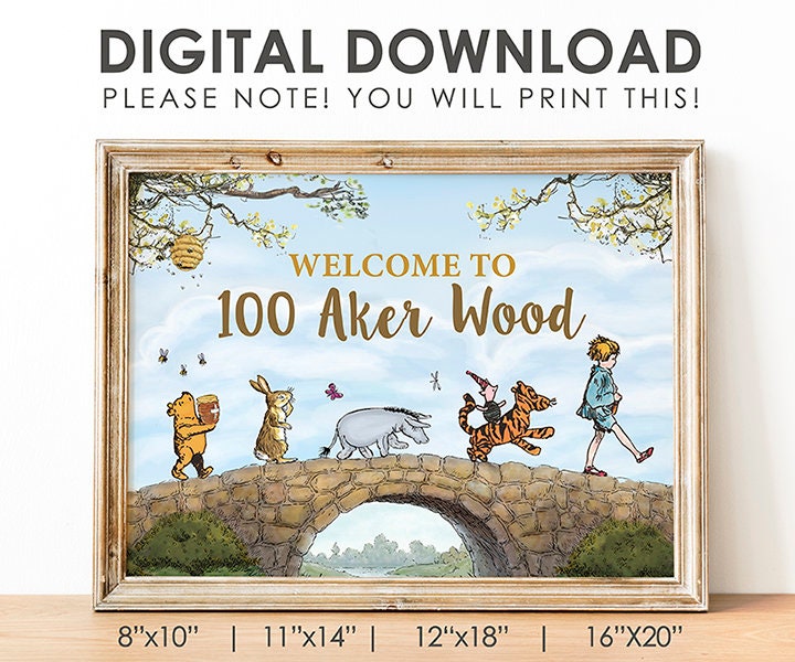 Downloadable Classic Winnie The Pooh Baby Shower Birthday Decoration Quote/ Instant Download/ Welcome to 100 One Hundred Aker Wood Poster