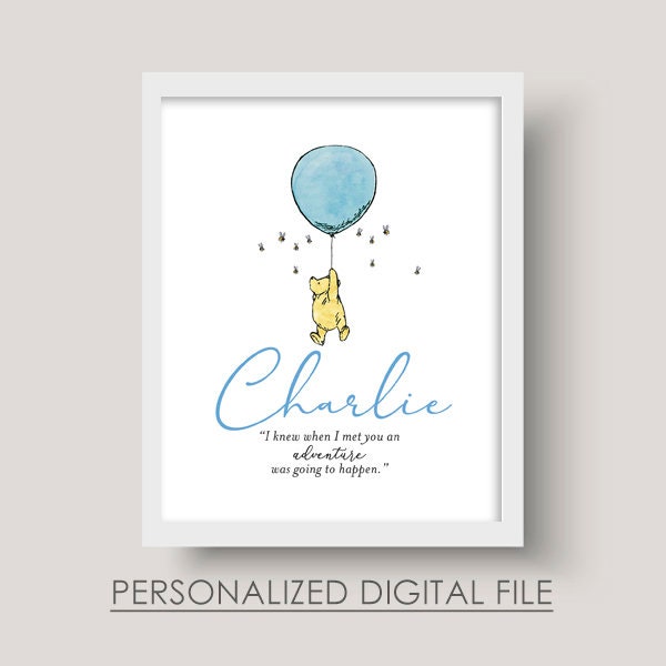 DIGITAL Printable / Classic Winnie the Pooh Nursery Wall Art / Personalized Boy Name/ Emailed Wallart Poster Quote / I knew when I met you