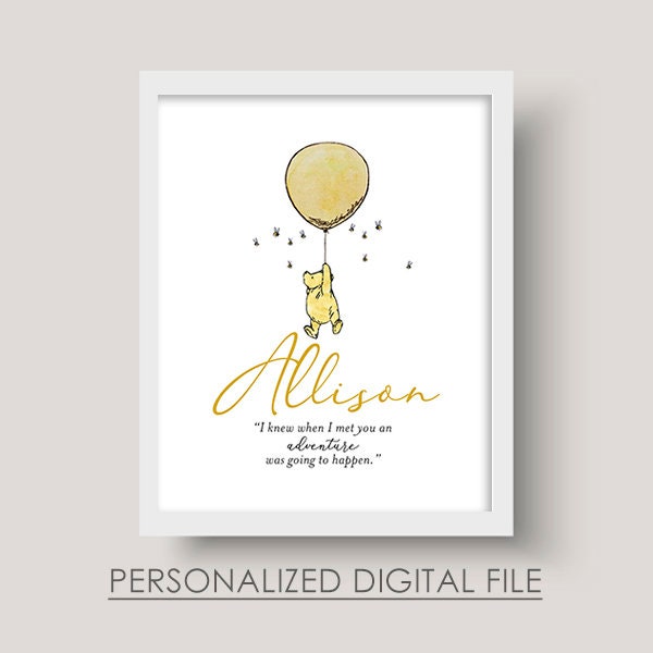 DIGITAL Printable / Classic Winnie the Pooh Nursery Wall Art / Personalized Name/ Emailed Wallart Poster Quote / I knew when I met you