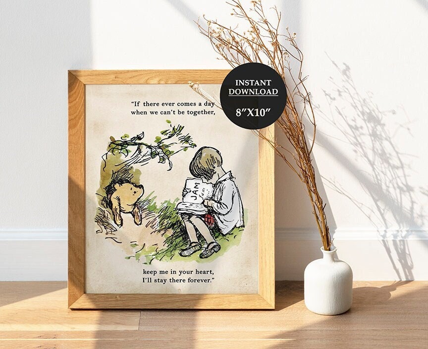 If there ever comes a day - Downloadable Winnie the Pooh Quote