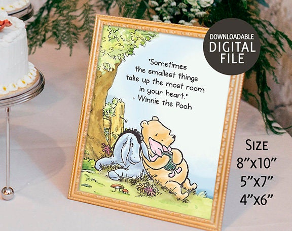 8"x10" Classic Winnie The Pooh Party  Quote Poster Decoration / Sometimes The Smallest Things Take Up /Baby Shower Table Sign/ Instant Download