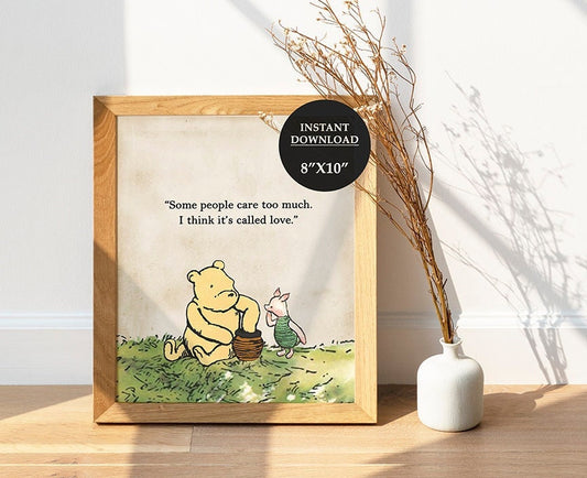 Some People Care Too Much - Downloadable Winnie the Pooh Quote